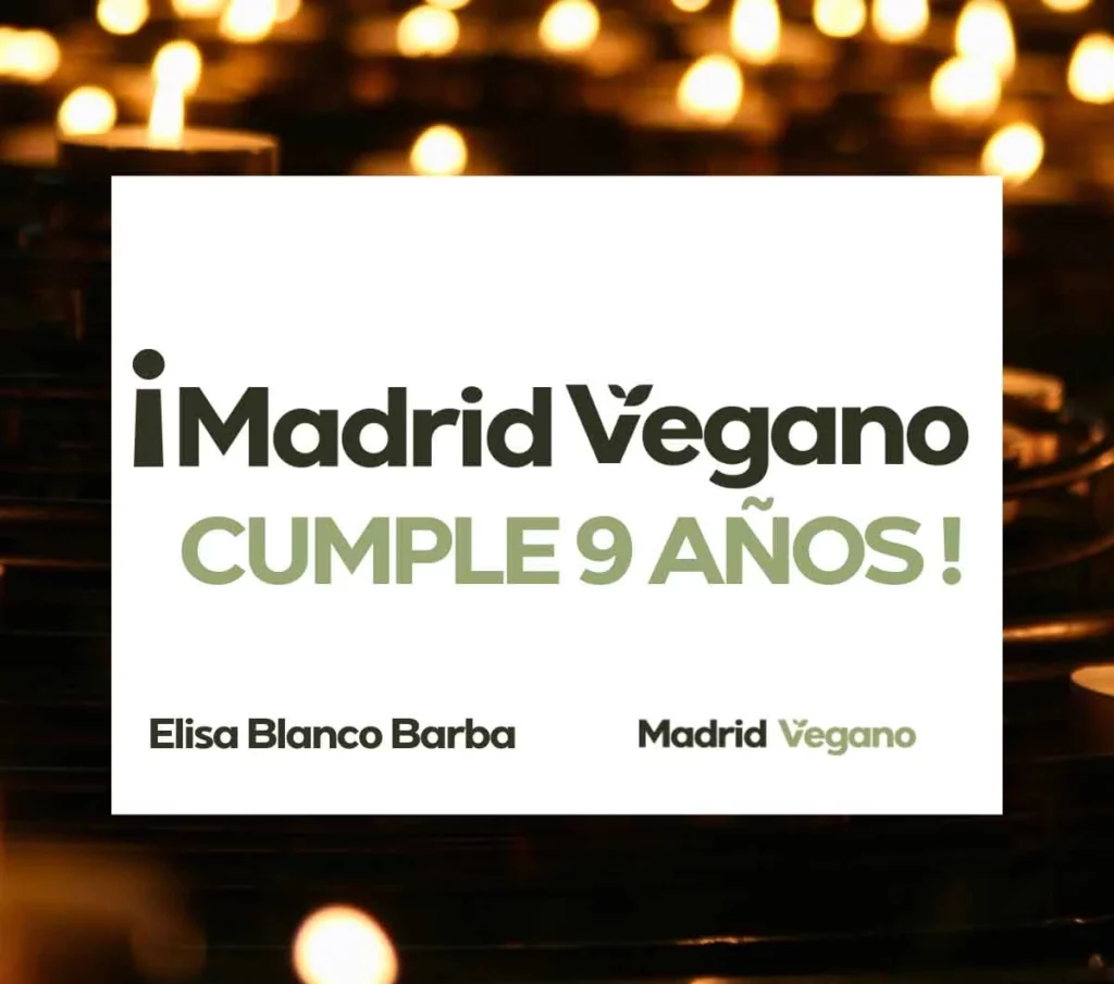 9 años de Madrid Vegano